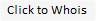 Click to Refresh Whois